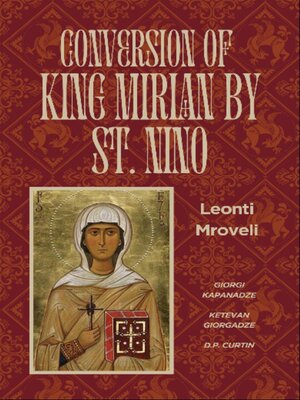cover image of Conversion of King Mirian by St. Nino